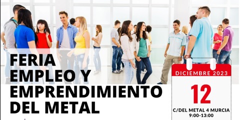 FREMM celebra el 12D la Feria del Empleo y Emprendimiento del Metal de Murcia con más de 120 ofertas