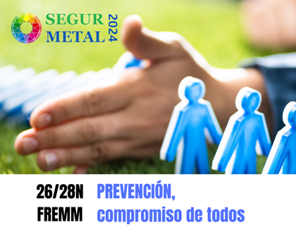 Segurmetal suma treinta actividades de seguridad industrial entre el 26 y 28 de noviembre en FREMM