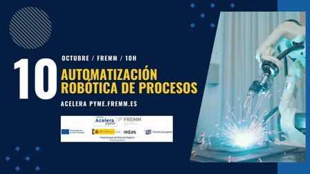 Acelera Pyme adelanta las claves para aplicar la automatización robótica de procesos 