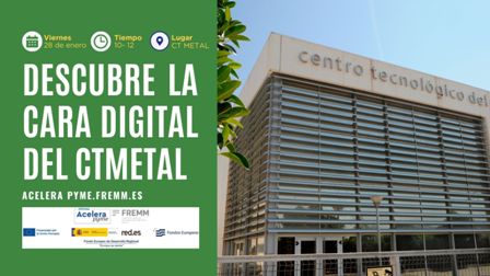 Acelera Pyme acerca las estrategias digitales del Centro Tecnológico del Metal